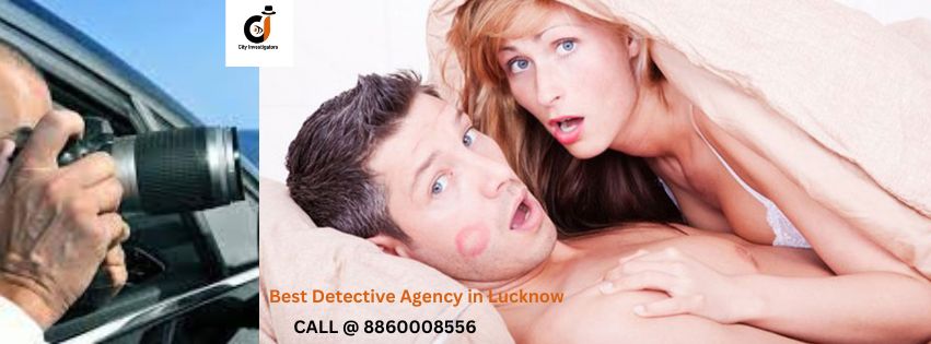 Why Is Everyone Hesitating to Hire a Private Detective Agency in Lucknow?